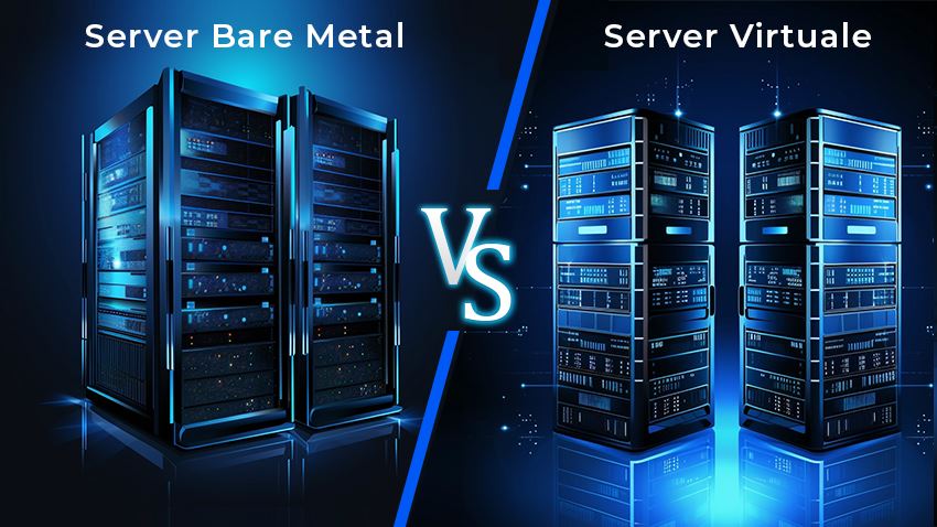 Server bare metal o server virtuale? Una panoramica per prendere la decisione giusta
